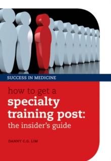 How to get a Specialty Training post : the insider's guide