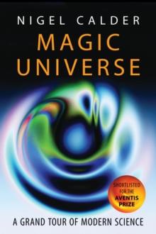 Magic Universe : A Grand Tour of Modern Science