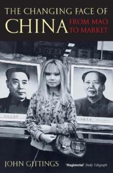 The Changing Face of China : From Mao to Market