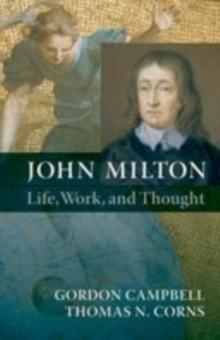 John Milton : Life, Work, and Thought