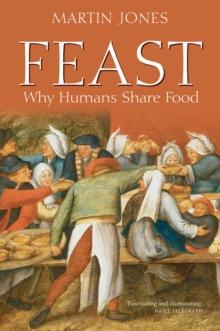 Feast : Why Humans Share Food