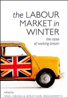 The Labour Market in Winter : The State of Working Britain