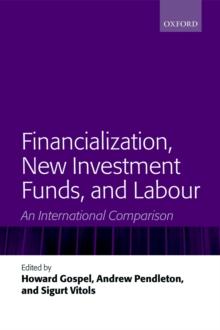 Financialization, New Investment Funds, and Labour : An International Comparison