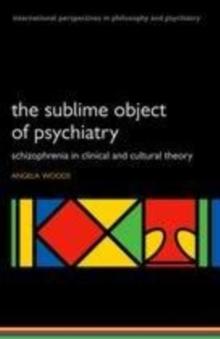 The Sublime Object of Psychiatry