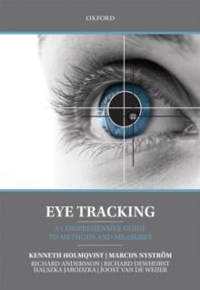 Eye Tracking : A comprehensive guide to methods and measures