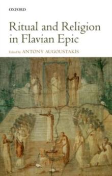 Ritual and Religion in Flavian Epic