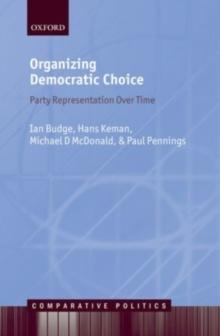 Organizing Democratic Choice : Party Representation Over Time