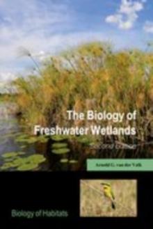 The Biology of Freshwater Wetlands