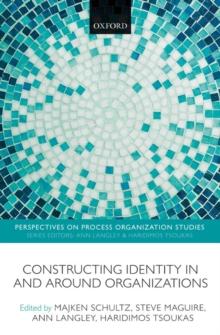 Constructing Identity in and around Organizations