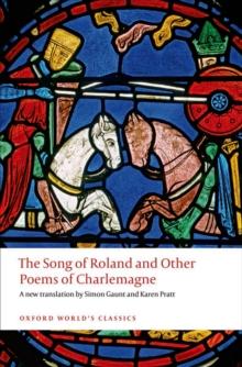 The Song of Roland and Other Poems of Charlemagne