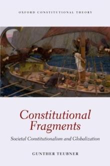 Constitutional Fragments : Societal Constitutionalism and Globalization