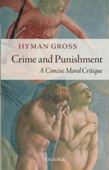 Crime and Punishment : A Concise Moral Critique