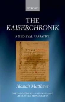 The Kaiserchronik : A Medieval Narrative