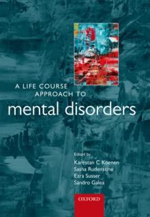 A Life Course Approach to Mental Disorders