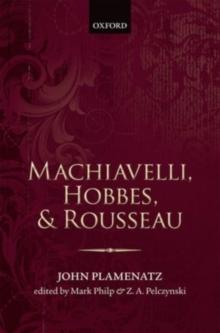 Machiavelli, Hobbes, and Rousseau