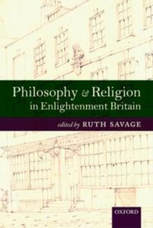 Philosophy and Religion in Enlightenment Britain : New Case Studies