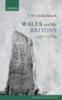 Wales and the Britons, 350-1064