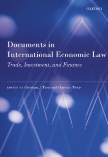 Documents in International Economic Law : Trade, Investment, and Finance