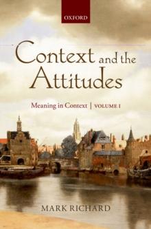 Context and the Attitudes : Meaning in Context, Volume 1