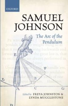 Samuel Johnson : The Arc of the Pendulum