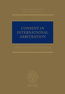 Consent in International Arbitration