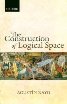 The Construction of Logical Space