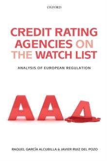 Credit Rating Agencies on the Watch List : Analysis of European Regulation