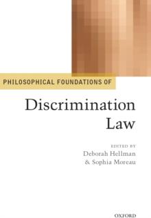 Philosophical Foundations of Discrimination Law