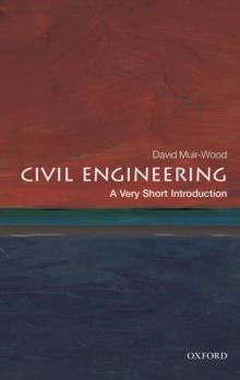 Civil Engineering: A Very Short Introduction