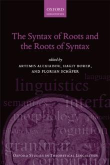 The Syntax of Roots and the Roots of Syntax