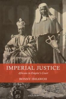 Imperial Justice : Africans in Empire's Court