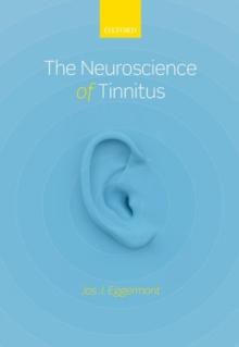 The Neuroscience of Tinnitus