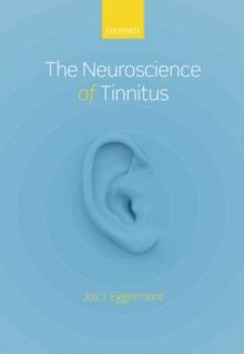 The Neuroscience of Tinnitus