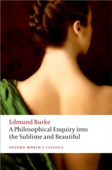 A Philosophical Enquiry into the Origin of our Ideas of the Sublime and the Beautiful