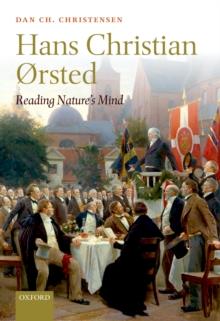 Hans Christian orsted : Reading Nature's Mind