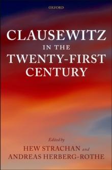 Clausewitz in the Twenty-First Century