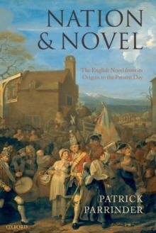 Nation and Novel : The English Novel from its Origins to the Present Day