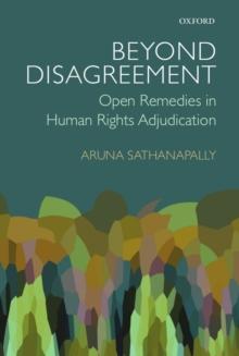 Beyond Disagreement : Open Remedies in Human Rights Adjudication