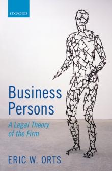 Business Persons : A Legal Theory of the Firm