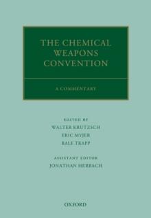 The Chemical Weapons Convention : A Commentary