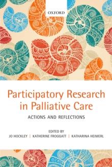 Participatory Research in Palliative Care : Actions and reflections