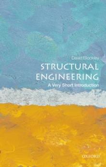 Structural Engineering: A Very Short Introduction