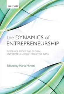 The Dynamics of Entrepreneurship : Evidence from Global Entrepreneurship Monitor Data