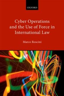 Cyber Operations and the Use of Force in International Law