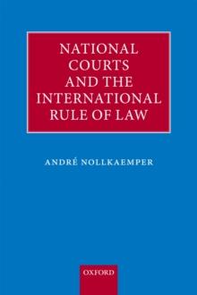 National Courts and the International Rule of Law