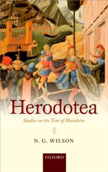 Herodotea : Studies on the Text of Herodotus