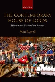 The Contemporary House of Lords : Westminster Bicameralism Revived