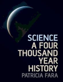 Science : A Four Thousand Year History