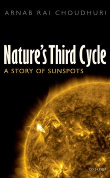 Nature's Third Cycle : A Story of Sunspots