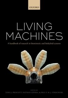 Living machines : A handbook of research in biomimetics and biohybrid systems